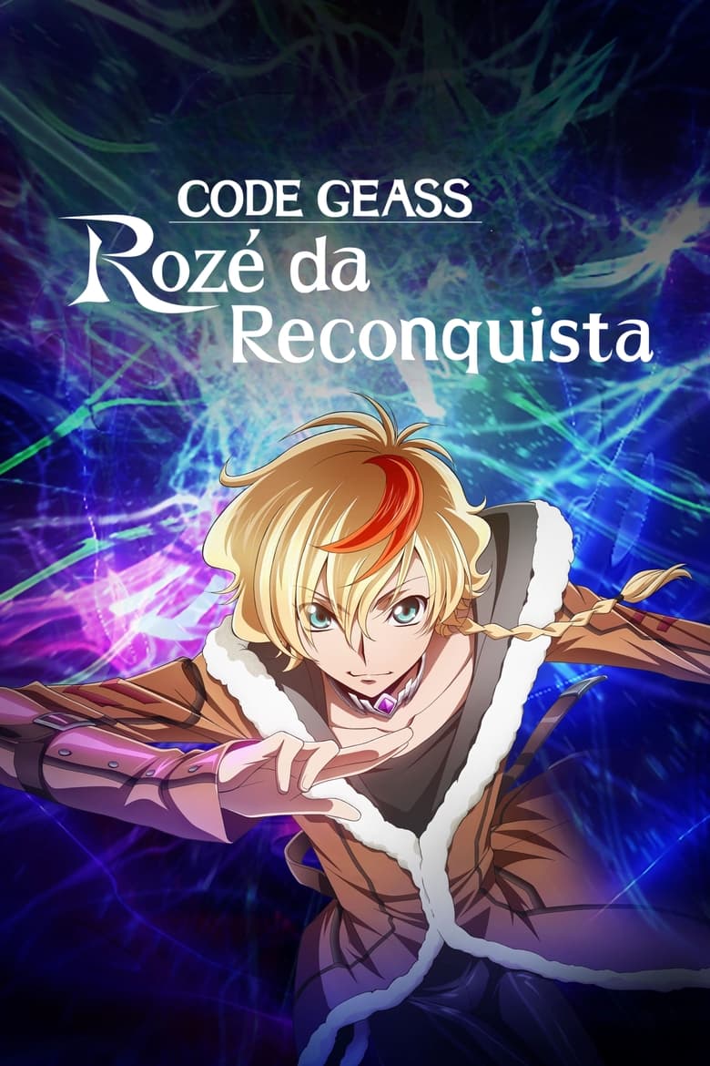 CODE GEASS: Rozé da Reconquista